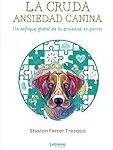 Los Mejores Libros Caninos: Análisis y Comparativa de Guías Esenciales para Dueños de Mascotas